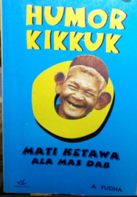 Humor Kikkuk : Mati Ketawa ala Mas Dab