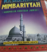 Nashaaihul Mimbariyyah : Kumpulan Khotbah Jumat