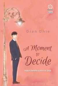 A Moment to decide : oppa meets santri k-pop
