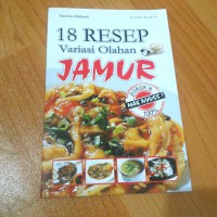18 Resep Variasi Olahan Jamur