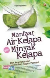 Manfaat Air Kelapa dan Minyak Kelapa