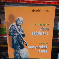 Menggapai desa sejahtera menuju masyarakat utama