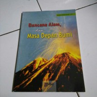 BENCANA ALAM, DAN MASA DEPAN BUMI