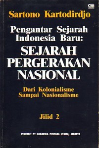Pengantar Sejarah Indonesia Baru: Sejarah Pergerakan Nasional