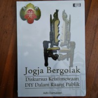 Jogja Bergolak Diskursus Keistimewaan DIY dalam ruang publik
