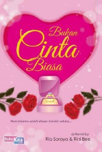 BUKAN CINTA BIASA