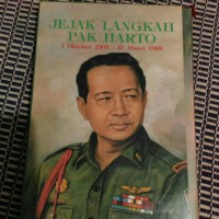 JEJAK LANGKAH PAK HARTO: 1 OKTOBER 1965-27 MARET 1968