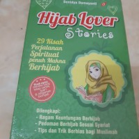 Hijab Lover Stories : 29 Kisah Perjalanan Spiritual penuh makna berhijab