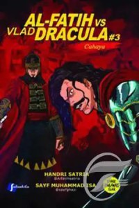 Al-Fatih vs Vlad Dracula #3 : Cahaya
