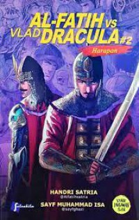 Al- Fatih vs Vlad Dracula #2 : Harapan