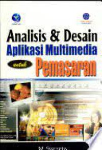 Analisis & Desain Aplikasi Multimedia Untuk Pemasaran