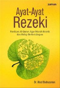 Ayat-Ayat Rezeki: Panduan Al-Quran Agar Murah Rezeki dan Hidup Berkecukupan