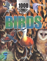 1000 THINGS YOU SHOULD KNOW ABOUT BIRDS
