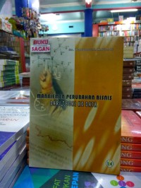 Manajemen perubahan bisnis dari teori menuju data