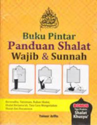 Buku Pintar Panduan Shalat Wajib & Sunnah