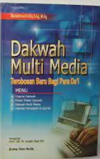 Dakwah Multi Media Terobosan Baru Bagi Para Da'i