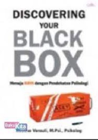 Discovering Your Black Box: Menuju Kaya Dengan Pendekatan Psikologi