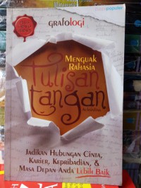 GRAFOLOGI:Menguak Rahasia Tulisan Tangan Jadikan Hubungan Cinta Karier Kepribadian & Masa Depan Anda Lebih Baik