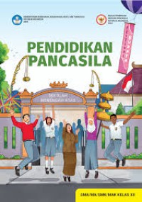 Pendidikan Pancasila untuk SMA/MA kelas XII : kurikulum merdeka