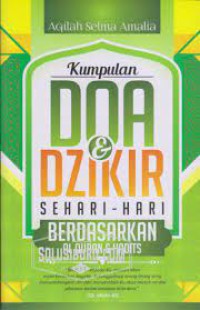 Kumpulan Do'a dan Zikir Sehari-hari Berdasarkan Al- Quran dan Hadist