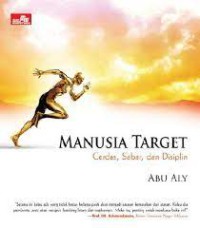 Manusia Target Cerdas, Sabar, dan Disiplin