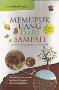 Memupuk Uang Dari Sampah: Cara Kaya Dengan Kompos