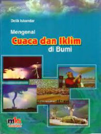 Mengenal Cuaca dan Iklim di Bumi