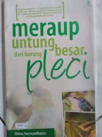 Meraup Untung besar dari Burung Pleci