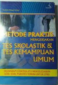 Metode Praktis Mengerjakan Tes Skolastik & Tes Kemampuan Umum