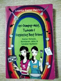 Opi-Dumpey-Nest,Twinade & Disgusting Best Friend