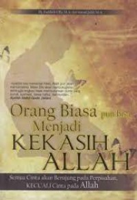 Orang Biasa Pun Bisa Menjadi Kekasih Allah