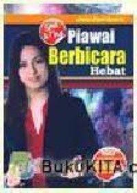 Seni dan Tips Piawai Berbicara Hebat