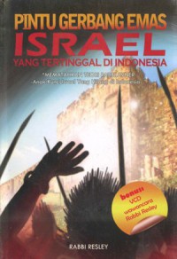 Pintu Gerbang Emas Israel yang tertinggal di Indonesia
