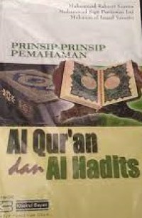 Prinsip-Prinsip Pemahaman Al Qur-an dan Al Hadits