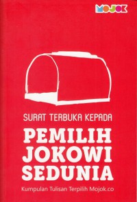 SURAT TERBUKA KEPADA PEMILIH JOKOWI SEDUNIA