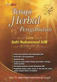 Terapi Herbal & Pengobatan Cara Nabi Muhammad SAW