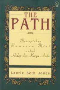 The Path: Menciptakan Rumusan Misi Untuk Hidup dan Karya Anda