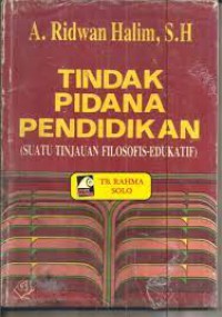 Tindak Pidana Pendidikan (Suatu Tinjauan Filosofis-Edukatif)