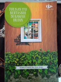 tulisan itu bertasbih di bawah hujan