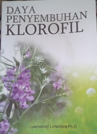 DAYA PENYEMBUHAN KLOROFIL