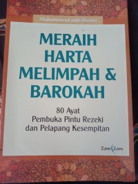 MERAIH HARTA MELIMPAH & BAROKAH: 80 AYAT PEMBUKA PINTU REZEKI DAN PELAPANG KESEMPITAN