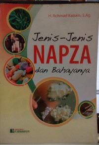 Jenis-jenis NAPZA dan bahayanya