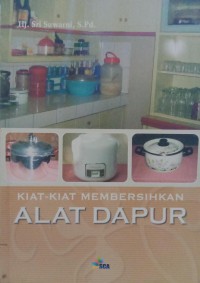 Kiat-kiat membersihkan alat dapur