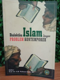 Dialektika Islam dengan problem kontemporer