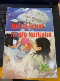 Hidup sehat tanpa narkoba