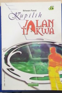 Kupilih Jalan Takwa