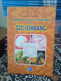 MAKANAN 4 SEHAT 5 SEMPURNA DAN GIZI SEIMBANG