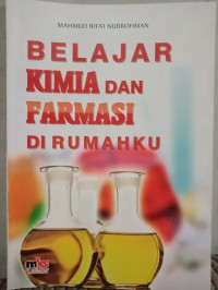 Belajar Kimia dan Farmasi di rumahku