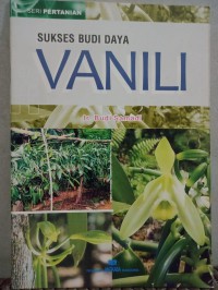 Sukses Budi daya vanili