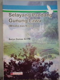 Selayang Pandang Gunung Lawu (Wisata dan mitos)